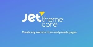 JetThemeCore 2.0.4 – Create any website from ready-made pages